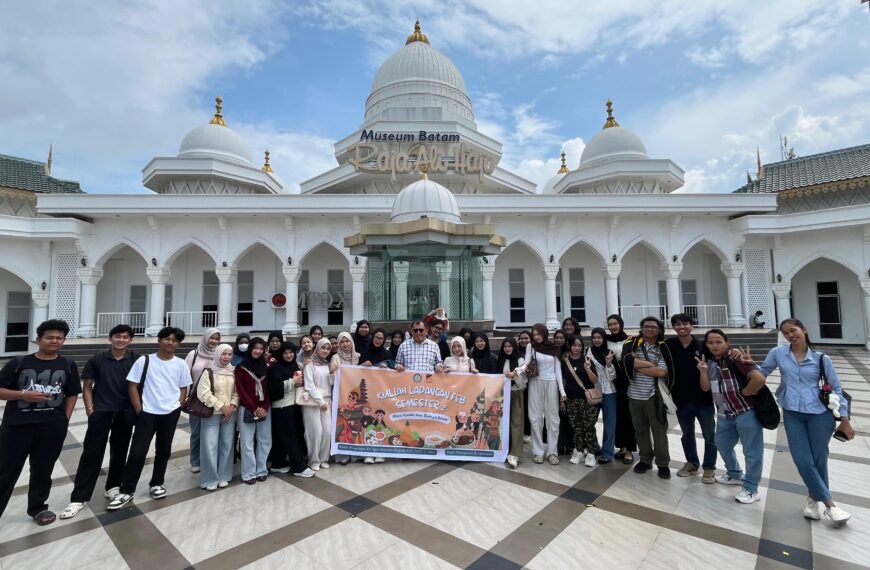 Belajar Hukum dari Akar Peradaban: Mahasiswa Uniba Kuliah Lapangan di Museum Raja Ali Haji Batam.